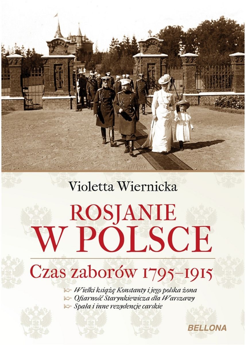Violetta Wiernicka – „Rosjanie w Polsce. Czas zaborów 1795-1915” – recenzja  i ocena | Portal historyczny Histmag.org - historia dla każdego!