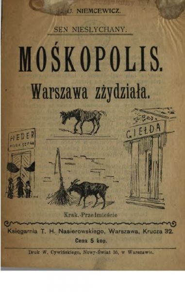 Moszkopolis Warszawa żydowska Albo Antysemityzm Niemcewicza Marginesy Historii Portal 3078